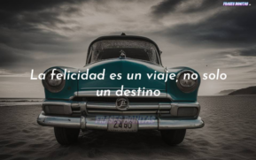 La felicidad es un viaje, no solo un destino