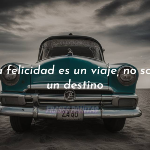 La felicidad es un viaje, no solo un destino